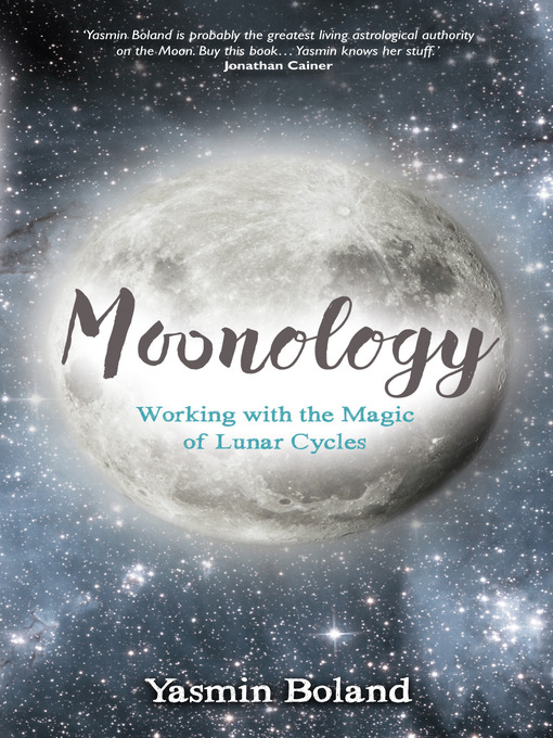 Title details for Moonology by Yasmin Boland - Wait list